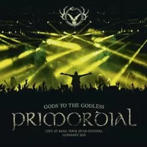 Image of Primordial Gods to the godless (Live at BYH 2015) CD multicolor