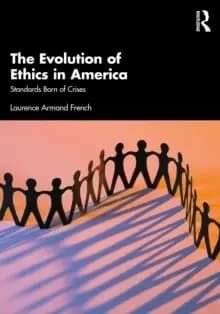 Image of The Evolution of Ethics in America : Standards Born of Crises