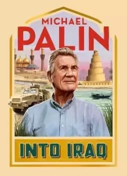 Image of Into Iraq by Michael Palin