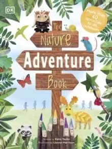 Image of The Nature Adventure Book : 40 activities to do outdoors