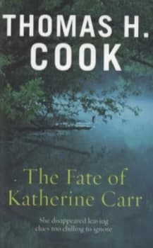 Image of The Fate of Katherine Carr by Thomas H. Cook Paperback