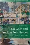 Image of no gods and precious few heroes scotland 1900 2015