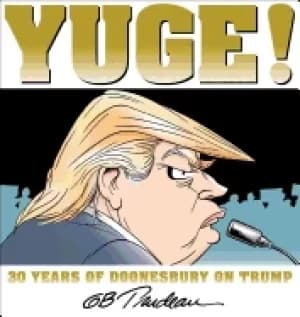 Image of yuge 30 years of doonesbury on trump