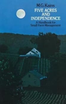 Image of Five Acres and Independence by Maurice G. Kains Book