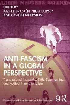Image of Anti-Fascism in a Global PerspectiveTransnational Networks Exile Communities and Radical Internationalism