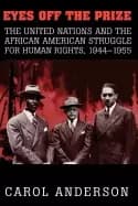 Image of eyes off the prize the united nations and the african american struggle for