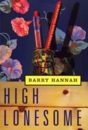 Image of High lonesome by Barry Hannah