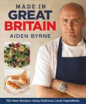 Image of Made in Great Britain by Aiden Byrne Paperback