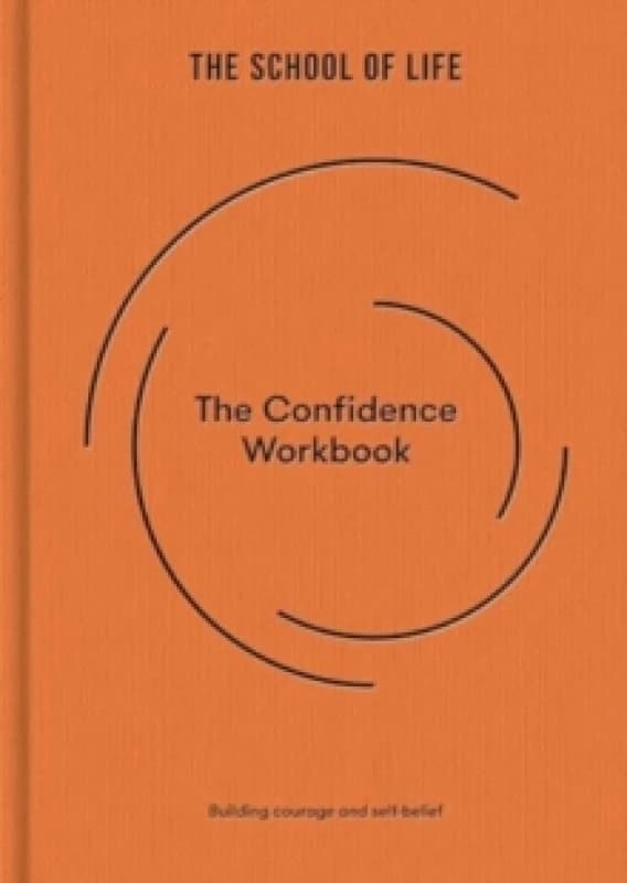 Image of The Confidence Workbook : Building courage and self-belief Hardback