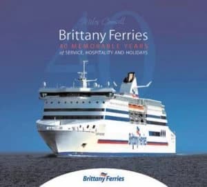 Image of Brittany Ferries by Miles Cowsill Hardback