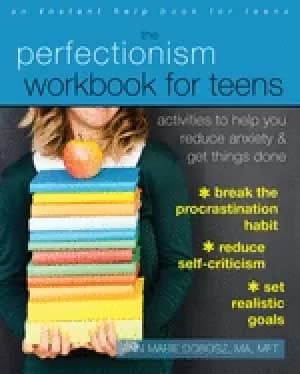 Image of perfectionism workbook for teens activities to help you reduce anxiety and