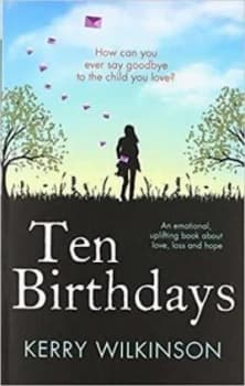 Image of Ten birthdays by Kerry Wilkinson