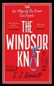 Image of The Windsor Knot : The Queen investigates a murder in this delightfully clever mystery for fans of The Thursday Murder Club
