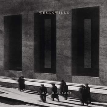 Image of Wesenwille - II: A Material God CD