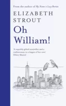 Image of Oh William! : Longlisted for the Booker Prize 2022