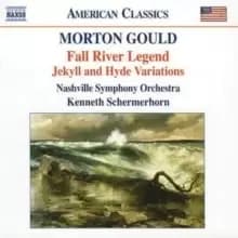 Image of Morton Gould: Fall River Legend/Jekyll and Hyde Variations