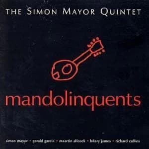 Image of Mandolinquents by Simon Mayor Quintet CD Album