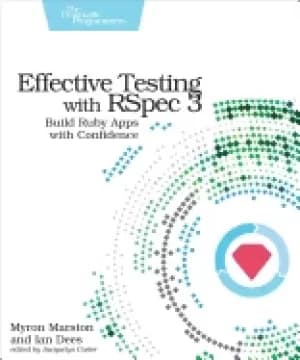 Image of effective testing with rspec 3 build ruby apps with confidence