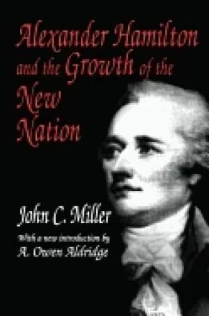 Image of alexander hamilton and the growth of the new nation