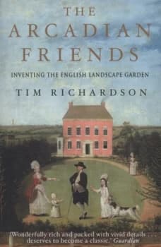 Image of The Arcadian Friends by Tim Richardson Paperback