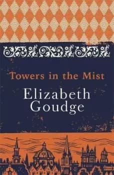 Image of Towers in the Mist by Elizabeth Goudge