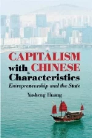 Image of capitalism with chinese characteristics entrepreneurship and the state