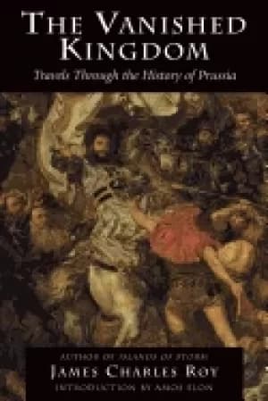 Image of vanished kingdom travels through the history of prussia