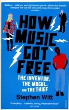 Image of How Music Got Free by Stephen Richard Witt Paperback