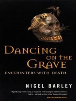 Image of Dancing on the Grave by Nigel Barley Paperback
