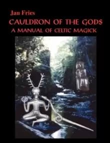 Image of Cauldron of the Gods : A Manual of Celtic Magick