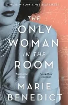 Image of The only woman in the room by Marie Benedict