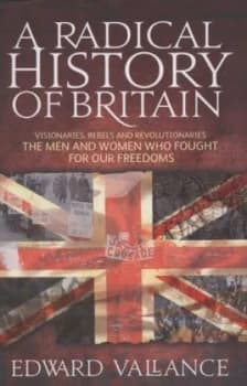 Image of A Radical History of Britain by Edward Vallance Hardback