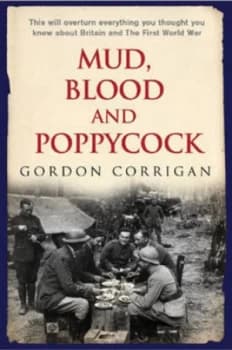Image of Mud Blood and Poppycock by Gordon Corrigan Hardback