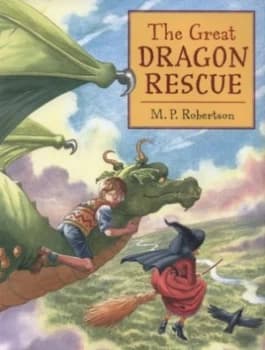 Image of The Great Dragon Rescue by M. P. Robertson Hardback