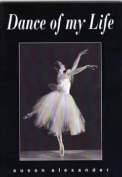 Image of Dance of My Life by Susan Alexander Book