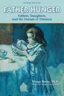 Image of father hunger fathers daughters and the pursuit of thinness
