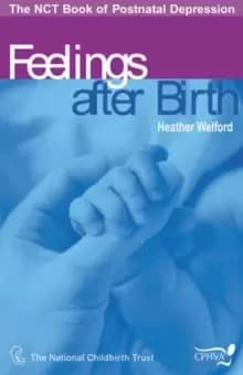 Image of Feelings After Birth : The NCT Book of Postnatal Depression