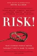Image of risk 50 true stories of the bold experiences that define us