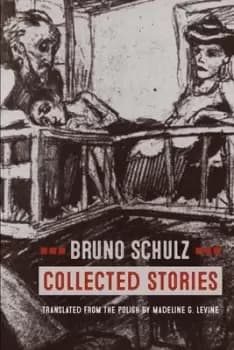Image of Collected stories by Bruno Schulz
