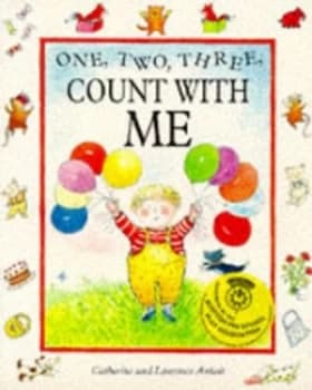 Image of One Two Three Count with Me by Catherine Anholt and Laurence Anholt Paperback