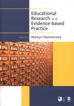 Image of Educational Research and Evidence-Based Practice by Martyn Hammersley Paperback