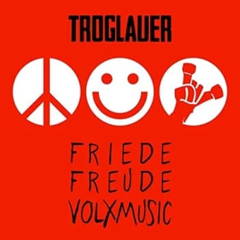 Image of Troglauer - Friede Freude Volxmusik CD