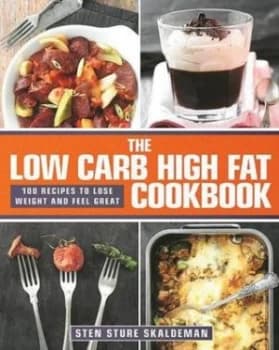 Image of The Low Carb High Fat Cookbook by Sten Sture Skaldeman Hardback