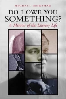 Image of Do I Owe You Something by Michael Mewshaw Hardback