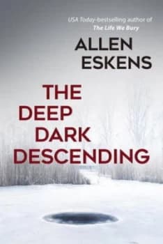 Image of The Deep Dark Descending by Allen Eskens Book