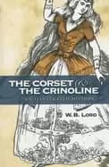 Image of corset and the crinoline an illustrated histo