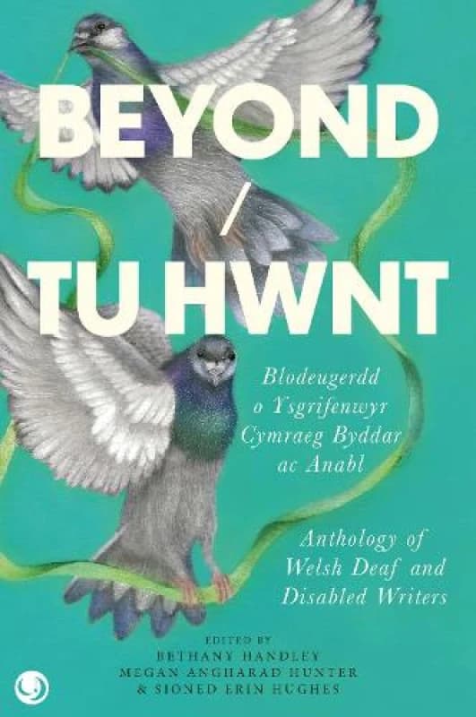 Image of Beyond/Tu Hwnt : anthology of Welsh Deaf and Disabled Writers Paperback / softback