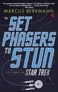 Image of set phasers to stun 50 years of star trek