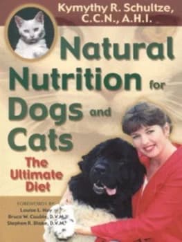 Image of Natural Nutrition for Dogs and Cats by Kymythy Schultze Paperback