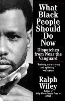 Image of What Black People Should Do Now by Ralph Wiley